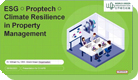 Webinar on "ESG, Proptech and Climate Resilience in Real Estate & Property Management"<br>
                「房地產和物業管理中的 ESG、Proptech 和氣候適應能力」的網路研討會
